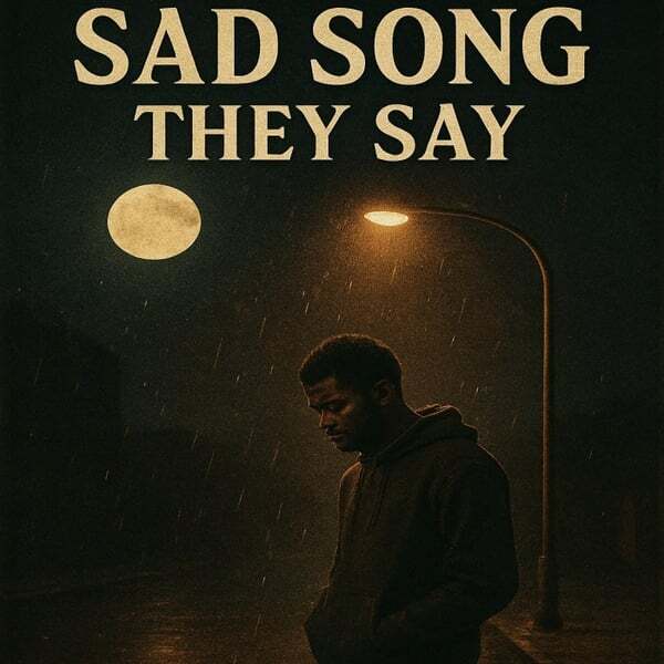 Cover art for Sad Song, They Say